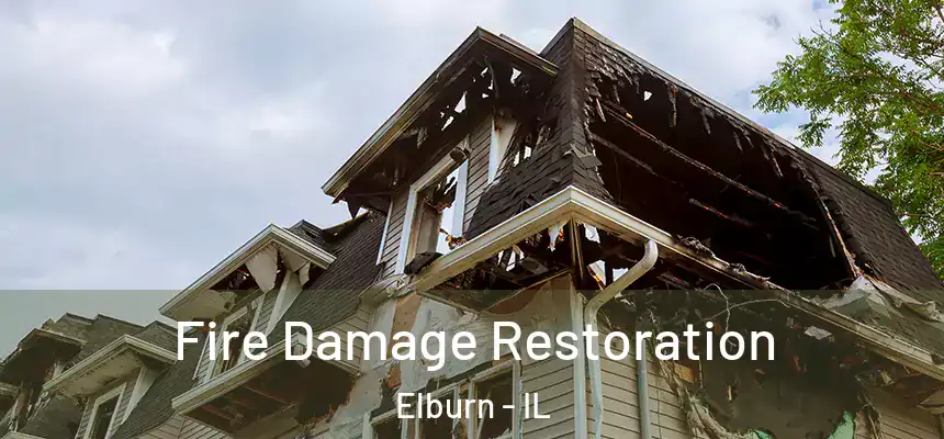  Fire Damage Restoration Elburn - IL