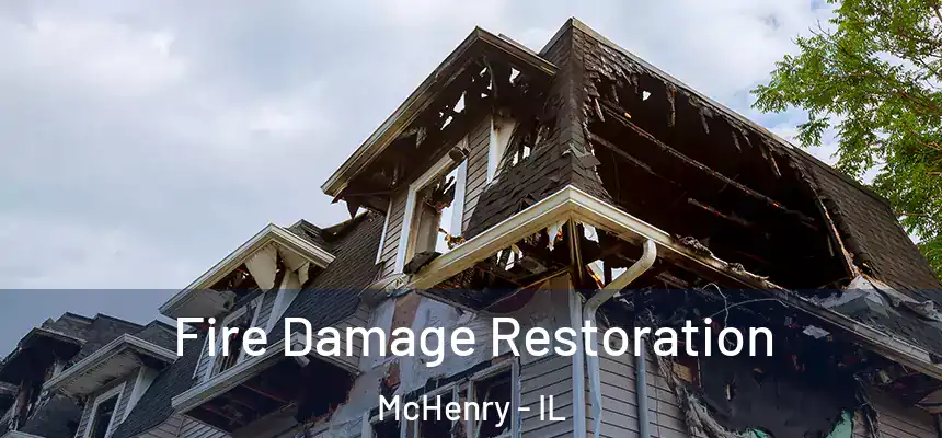  Fire Damage Restoration McHenry - IL
