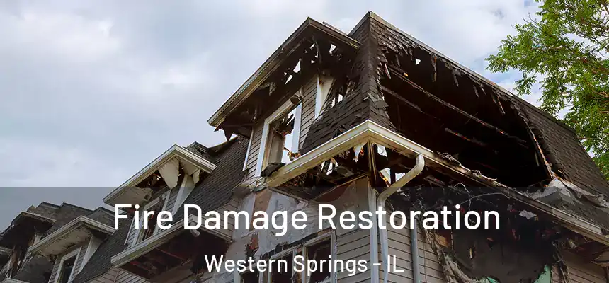 Fire Damage Restoration Western Springs - IL