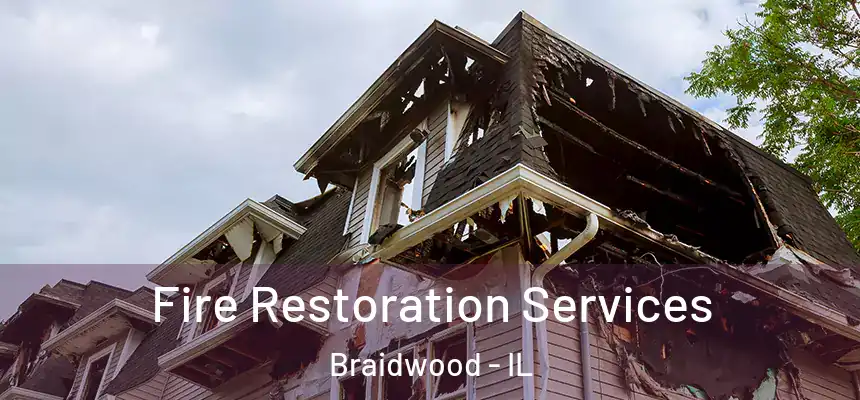 Fire Restoration Services Braidwood - IL