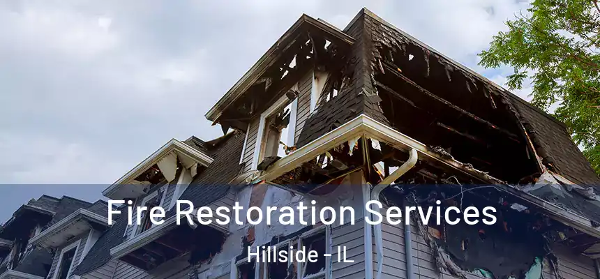  Fire Restoration Services Hillside - IL