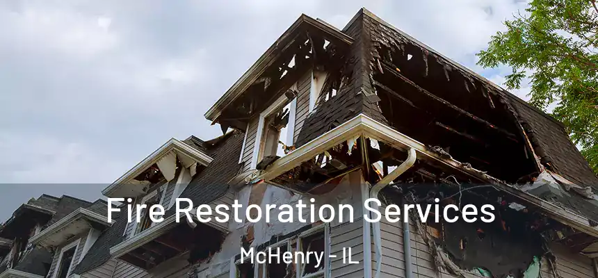  Fire Restoration Services McHenry - IL