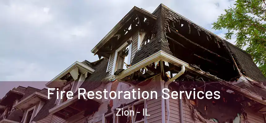  Fire Restoration Services Zion - IL