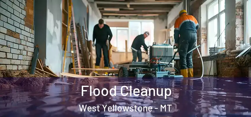  Flood Cleanup West Yellowstone - MT