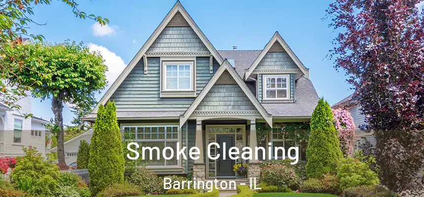 Smoke Cleaning Barrington - IL