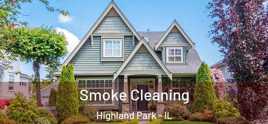 Smoke Cleaning Highland Park - IL