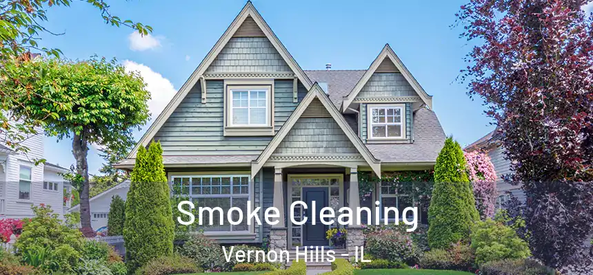  Smoke Cleaning Vernon Hills - IL