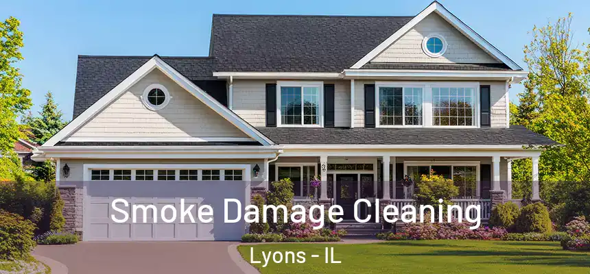  Smoke Damage Cleaning Lyons - IL