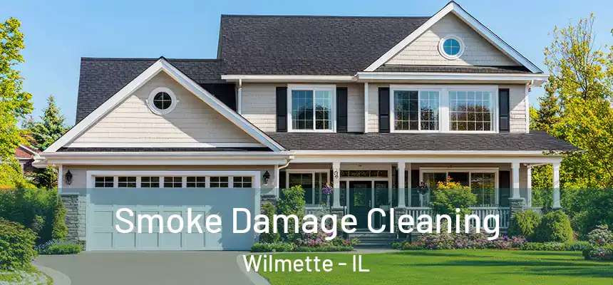 Smoke Damage Cleaning Wilmette - IL