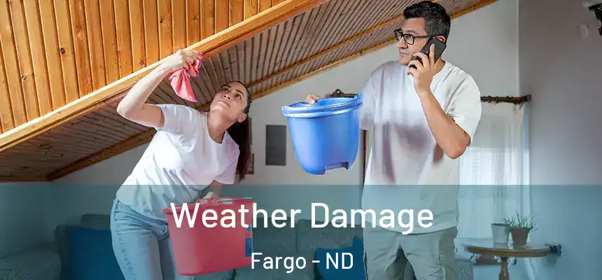  Weather Damage Fargo - ND
